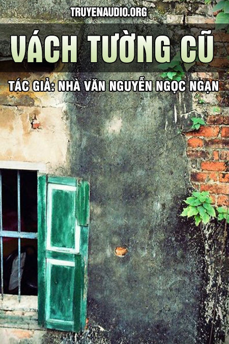 Vách Tường Cũ - Nguyễn Ngọc Ngạn cover