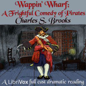 Wappin' Wharf: A Frightful Comedy of Pirates cover