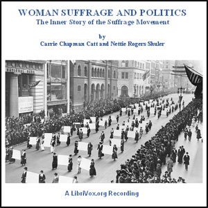 Woman Suffrage and Politics cover