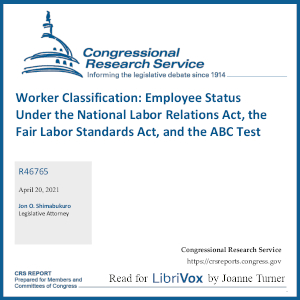 Worker Classification:  Employee Status Under the National Labor Relations Act, the Fair Labor Standards Act, and the ABC Test cover