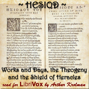 Works and Days, The Theogony, and The Shield of Heracles cover