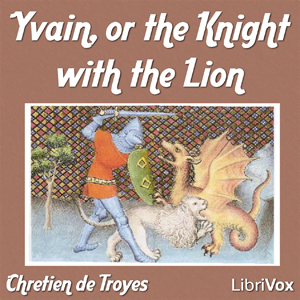 Yvain, or the Knight with the Lion cover