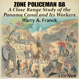 Zone Policeman 88; A Close Range Study of the Panama Canal and Its Workers cover
