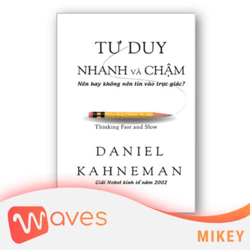 Ep15: Tư Duy Nhanh Và Chậm (Thinking, Fast and Slow) - Daniel Kahneman - Tóm tắt sách Bookaster cover