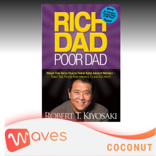 Ep16: Dạy con làm giàu: Cha Giàu Cha Nghèo (Rich Dad, Poor Dad) - Robert T.Kiyosaki - Tóm Tắt Sách Bookaster cover