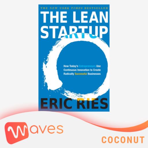 Ep19: Khởi Nghiệp Tinh Gọn (The Lean Startup) - Eric Ries - Tóm tắt sách Bookaster cover