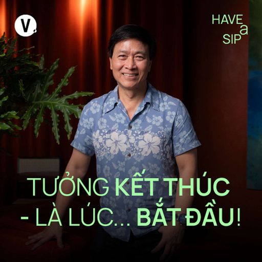 Ep182: #183 Nghệ sĩ Quốc Tuấn: Tưởng kết thúc - là lúc... bắt đầu! cover