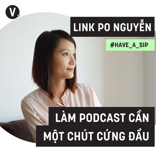 Ep42: The Blue Expat - Link Po Nguyễn: Làm Podcast cần một chút cứng đầu - #42  cover