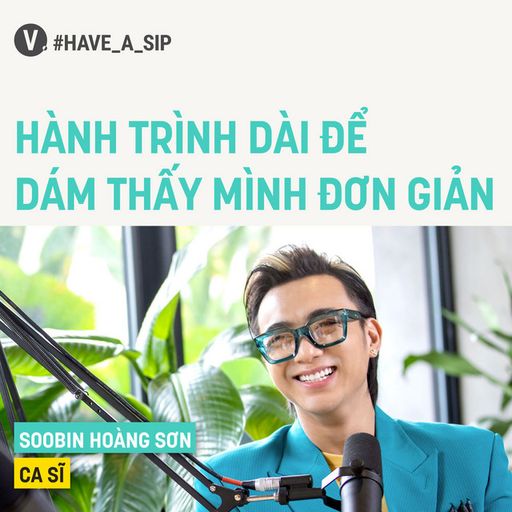 Ep56: Soobin: Hành trình dài để dám thấy mình đơn giản - #56 cover