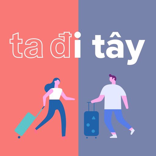 Ep1: #0: Giới thiệu Ta Đi Tây cover