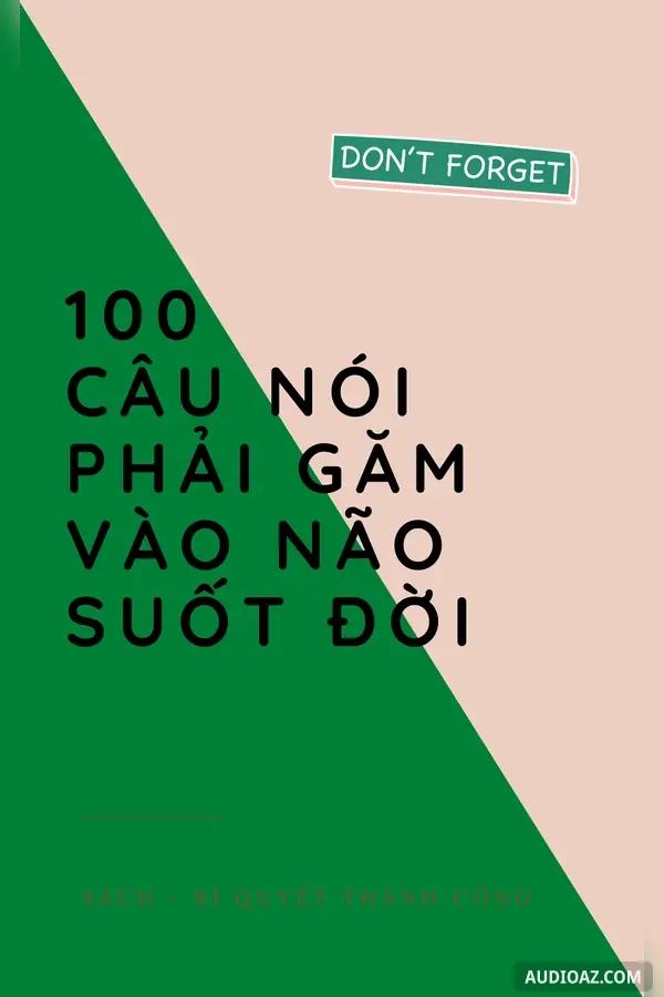 100 Câu nói bạn Phải Găm vào Não Suốt Đời!