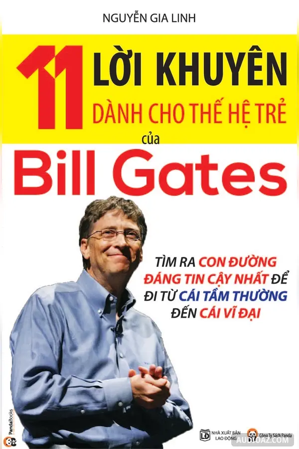 11 Lời Khuyên Dành Cho Thế Hệ Trẻ Của Bill Gates