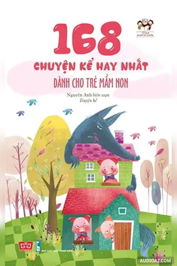 168 chuyện kể hay nhất dành cho trẻ mầm non