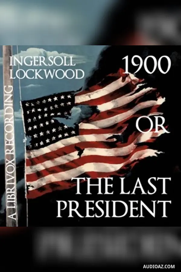 1900 or The Last President