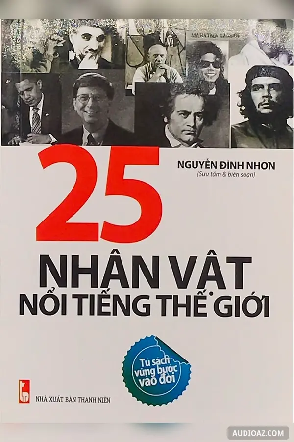 25 Nhân Vật Nổi Tiếng Thế Giới