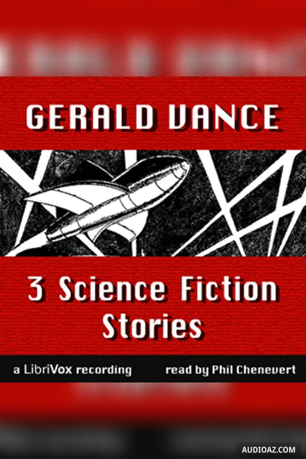 3 Science Fiction Stories by Gerald Vance
