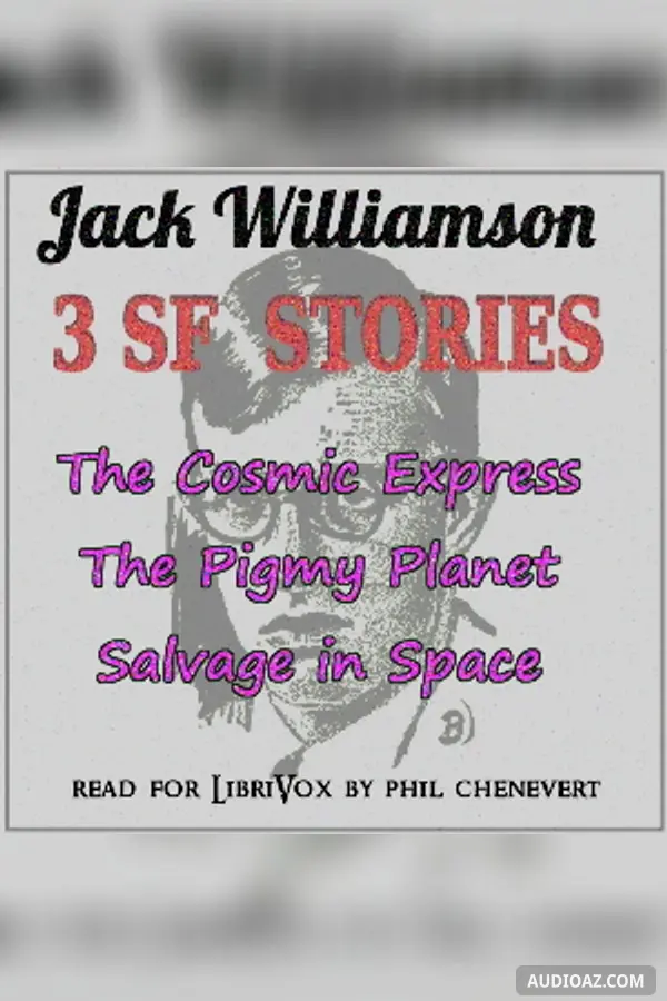 3 SF Stories by Jack Williamson