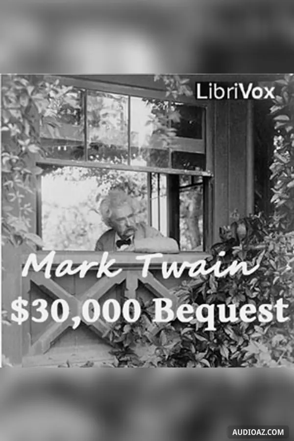 $30,000 Bequest and Other Stories