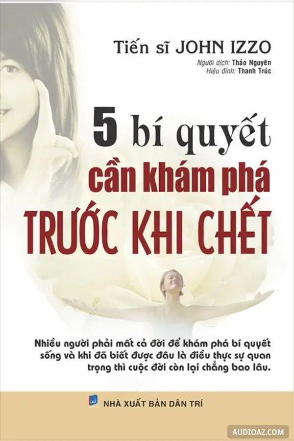 5 Bí Quyết Cần Khám Phá Trước Khi Chết