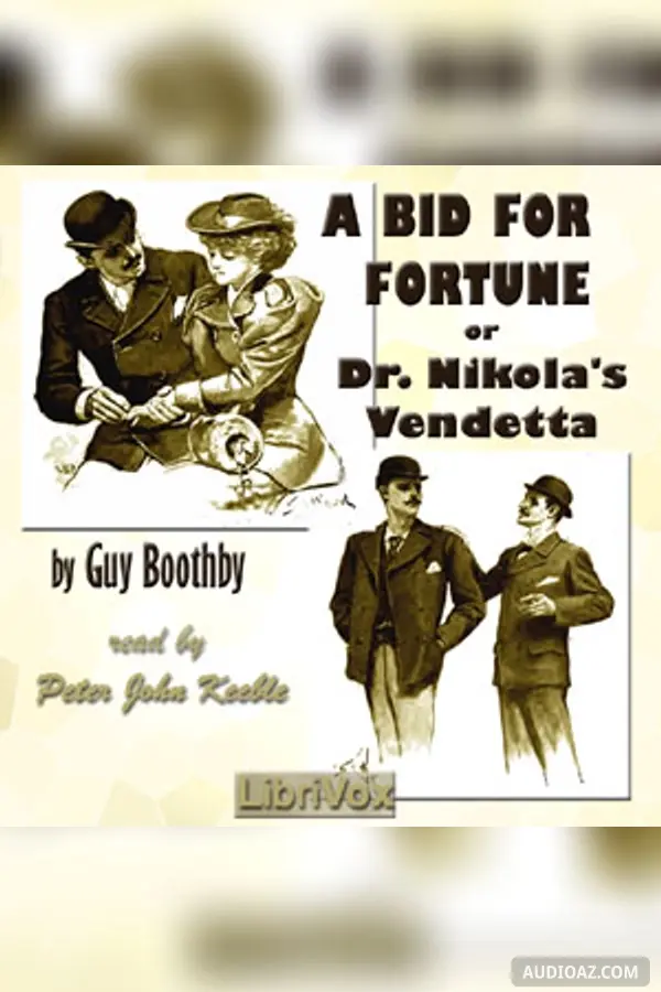 Bid For Fortune; Or, Dr Nikola's Vendetta