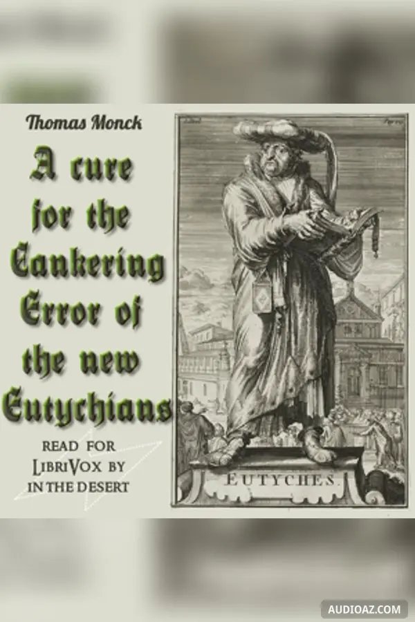 Cure for the Cankering Error of the New Eutychians