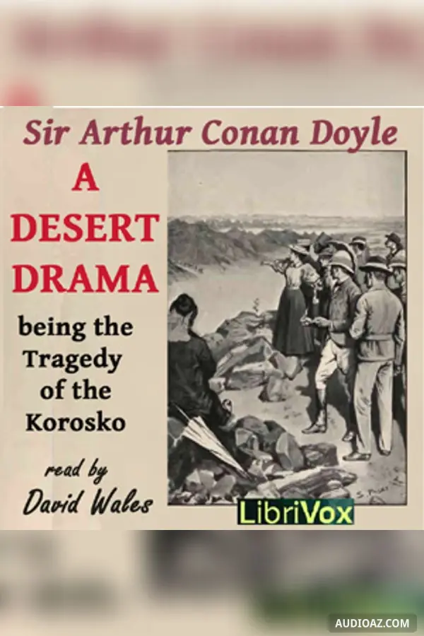 Desert Drama: Being the Tragedy Of The Korosko