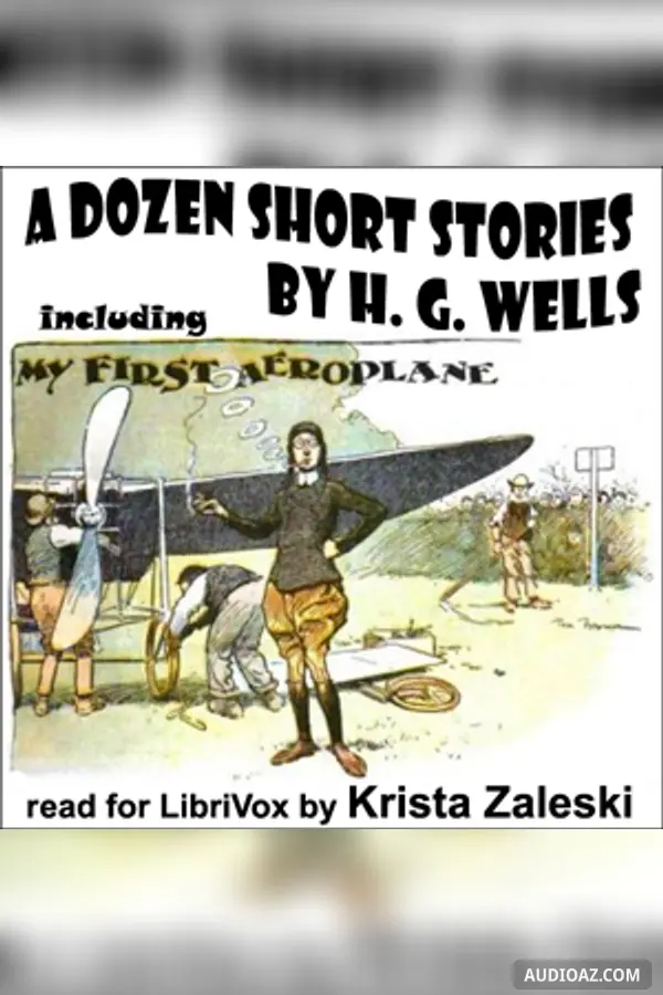 Dozen Short Stories from H. G. Wells