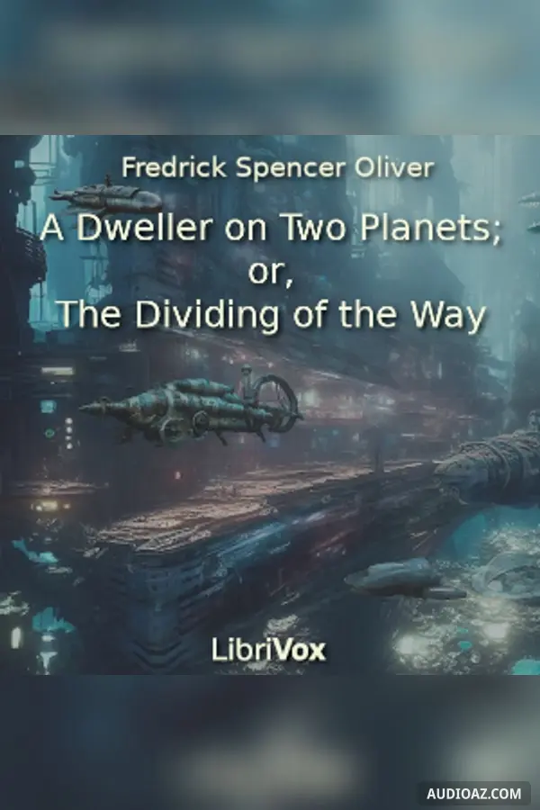 Dweller on Two Planets or The Dividing of the Way