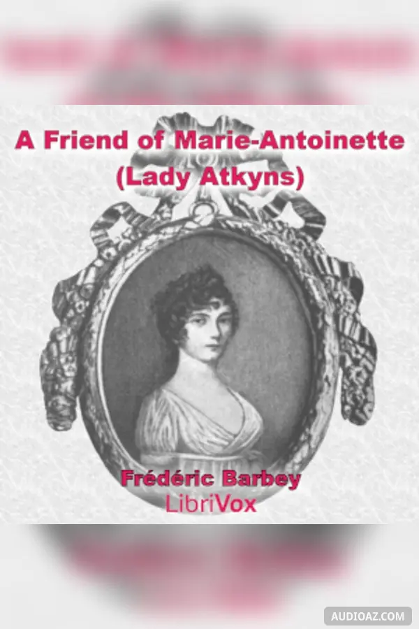 Friend of Marie-Antoinette (Lady Atkyns)
