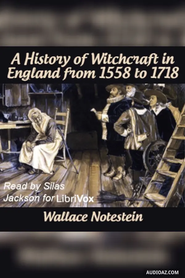 History of Witchcraft in England from 1558 to 1718