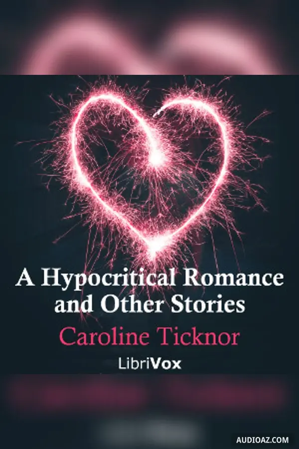 Hypocritical Romance, and Other Stories
