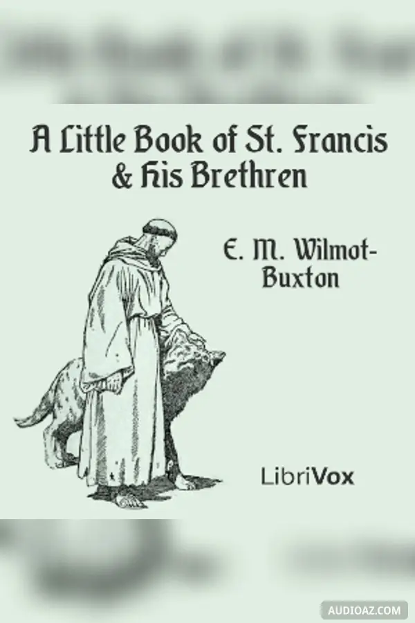 Little Book of St. Francis & His Brethren