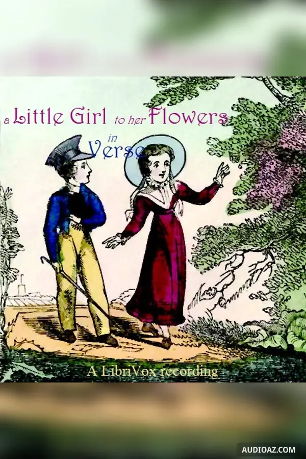 Little Girl to Her Flowers