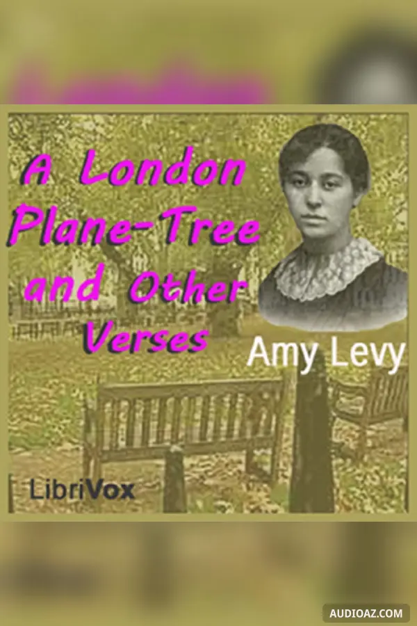 London Plane-Tree and Other Verse
