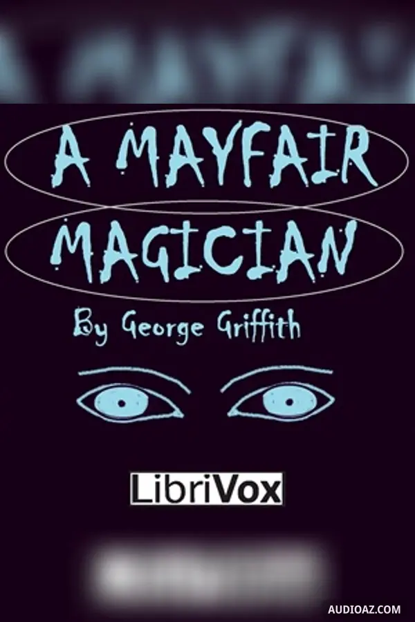 Mayfair Magician; a Romance of Criminal Science