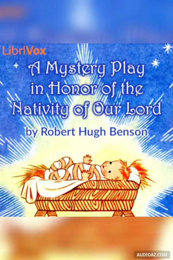 Mystery Play in Honor of the Nativity of Our Lord