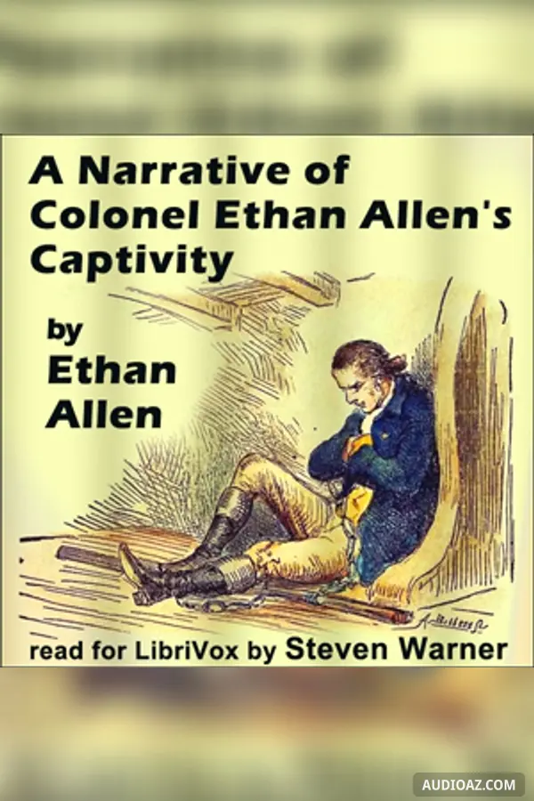 Narrative of Colonel Ethan Allen's Captivity