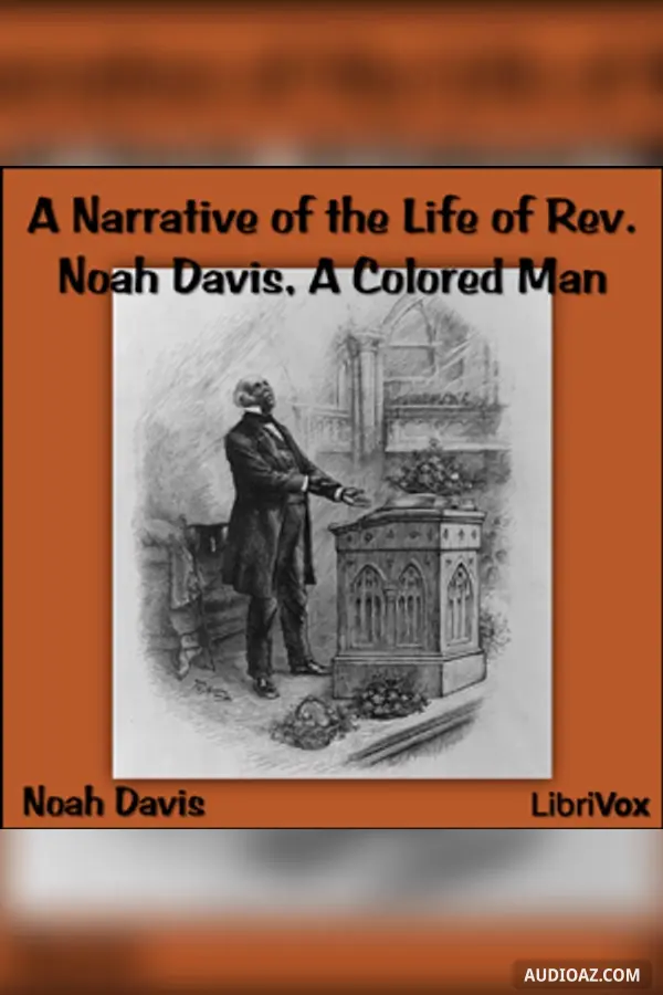 Narrative of the Life of Rev. Noah Davis, A Colored Man
