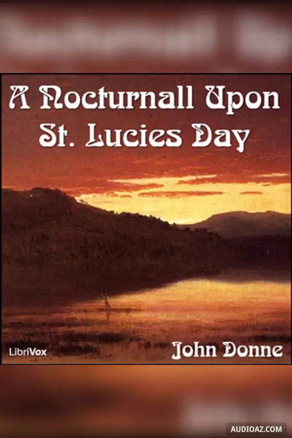 Nocturnall Upon St. Lucies Day
