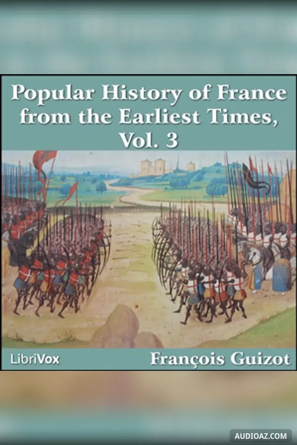 Popular History of France from the Earliest Times vol 3