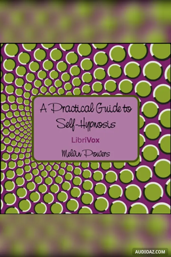 Practical Guide to Self-Hypnosis