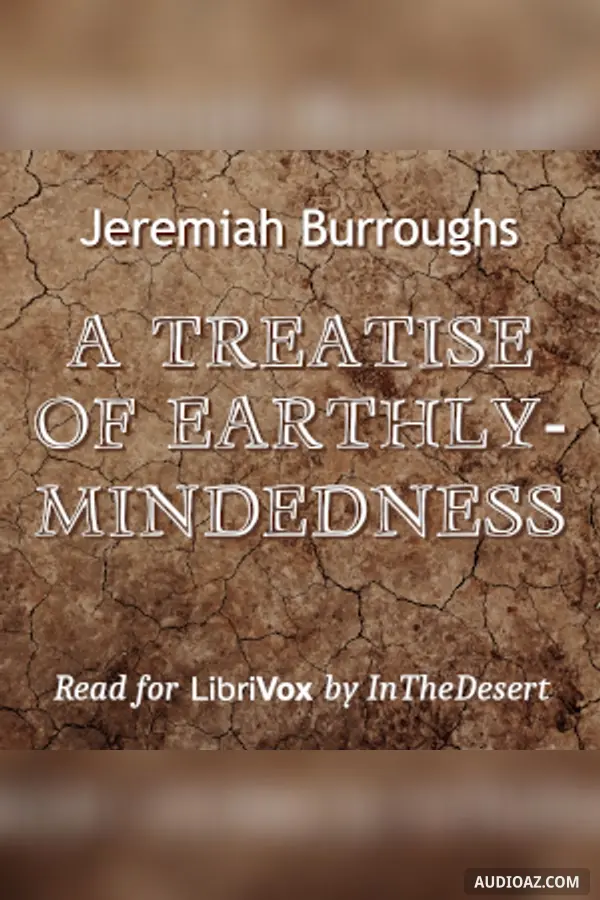Treatise of Earthly-mindedness