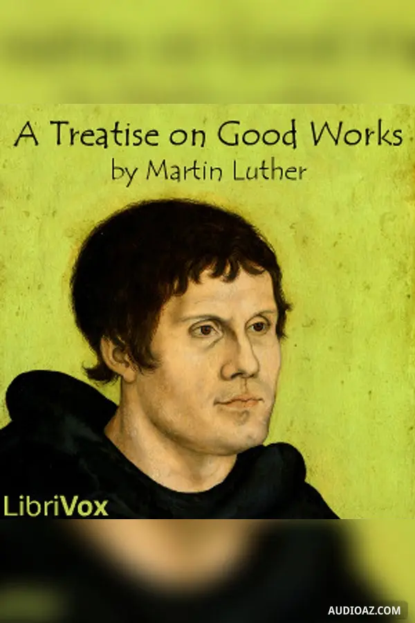 Treatise on Good Works