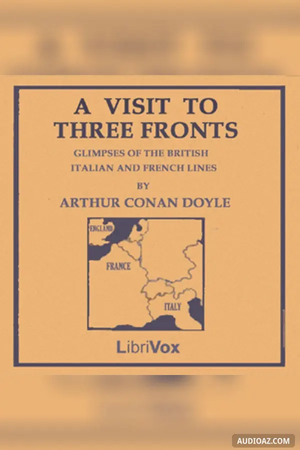Visit to Three Fronts: June 1916