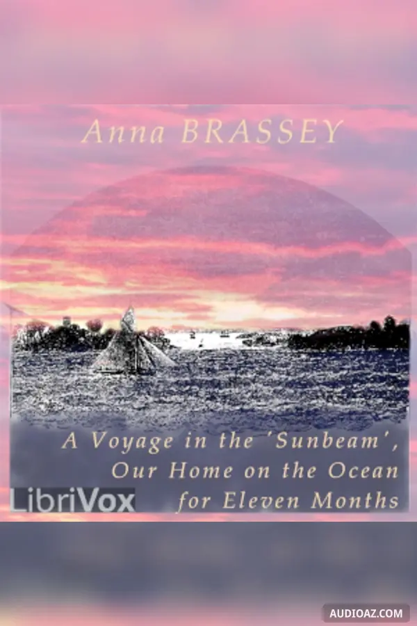 Voyage in the 'Sunbeam', Our Home on the Ocean for Eleven Months