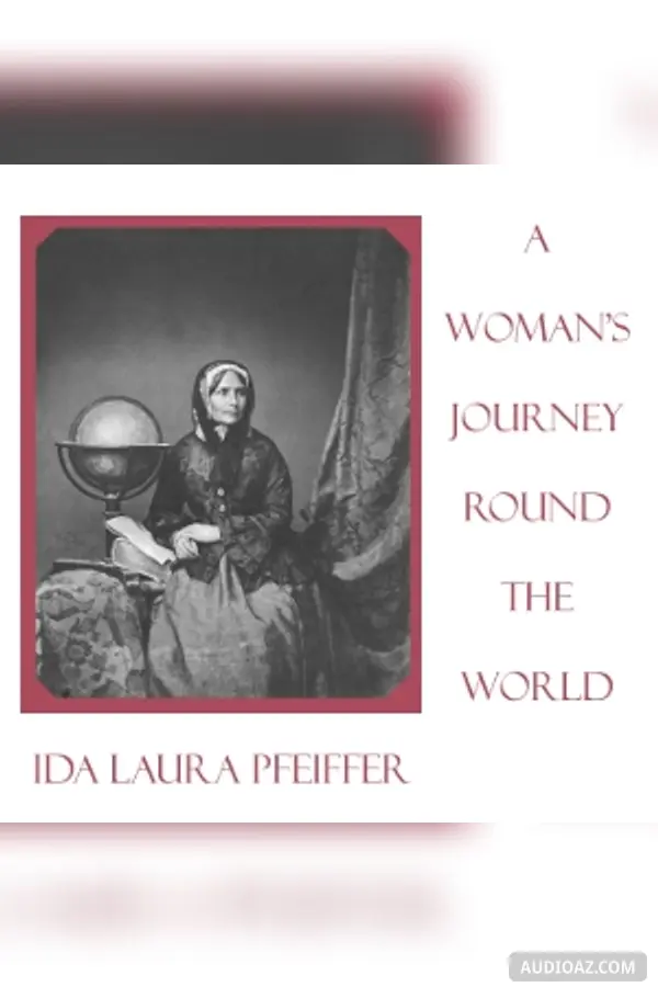 Woman's Journey Round the World