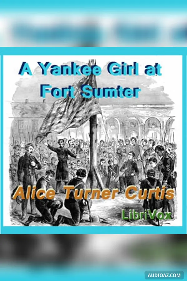 Yankee Girl at Fort Sumter