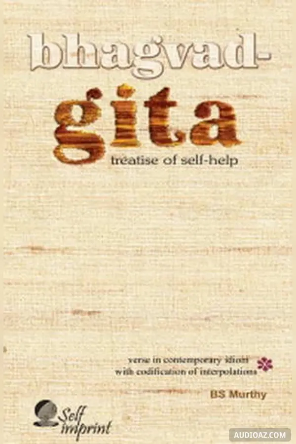 Bhagvad-Gita: Treatise of Self-help