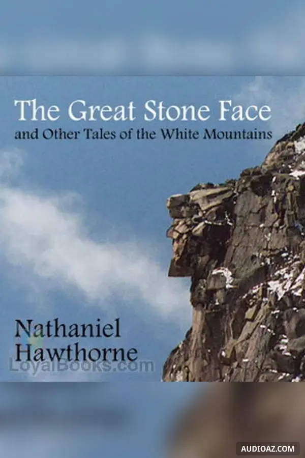 The Great Stone Face and Other Tales of the White Mountains
