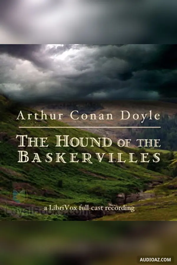 The Hound of the Baskervilles (dramatic reading)